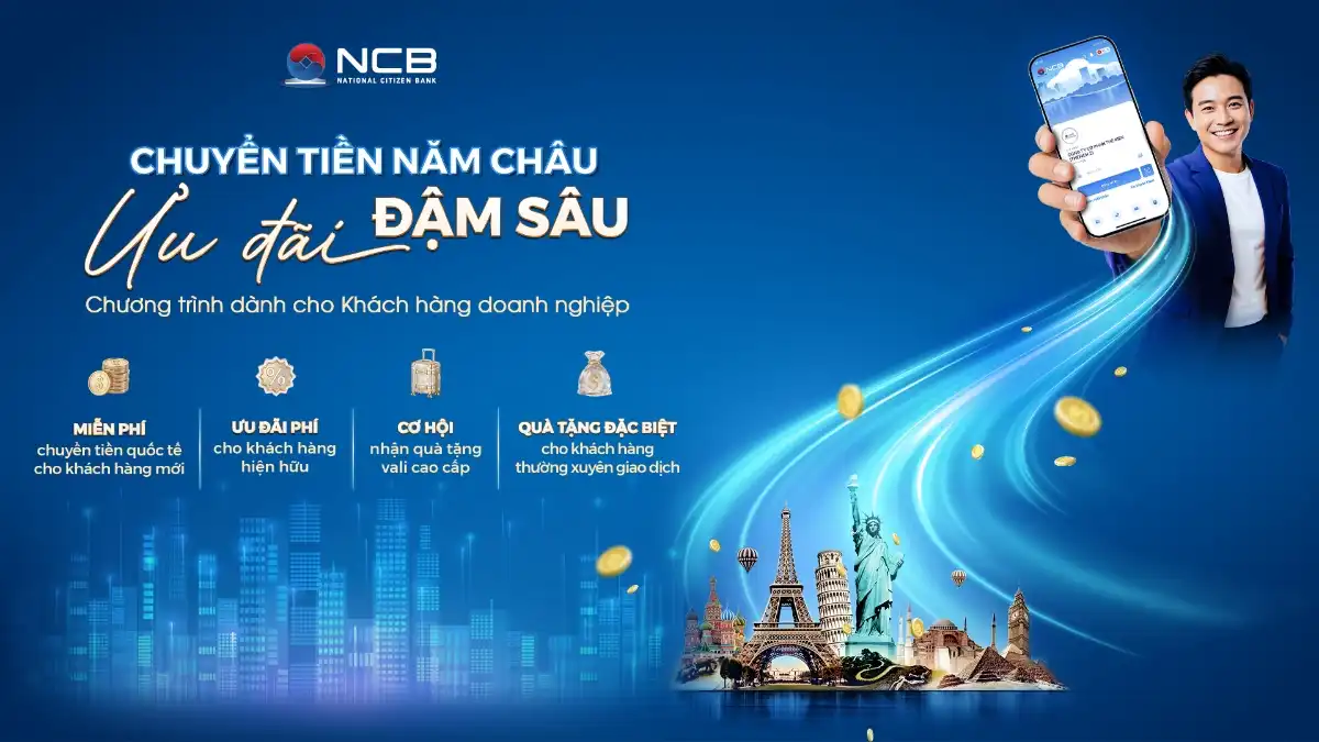 NCB miễn hoàn toàn phí nhận tiền từ nước ngoài vào tài khoản doanh nghiệp tại NCB. Ảnh: NCB.